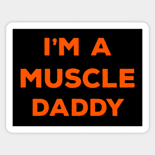 I Am a Muscle Daddy Sticker